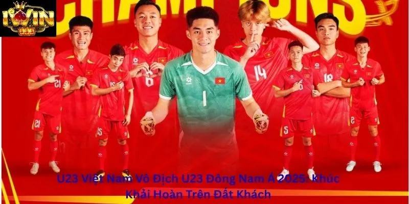 u23-viet-nam-vo-dich-u23-dong-nam-a-2025-3